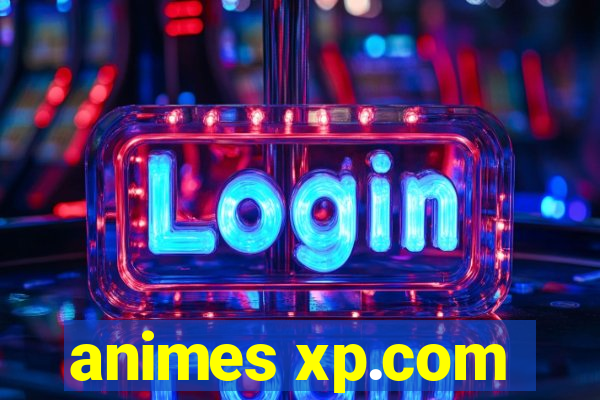 animes xp.com